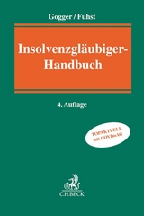 Insolvenzgläubiger-Handbuch - Gogger, Martin; Fuhst, Christian