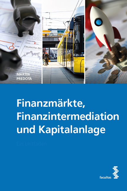 Finanzmärkte, Finanzintermediation und Kapitalanlage - Martin Predota