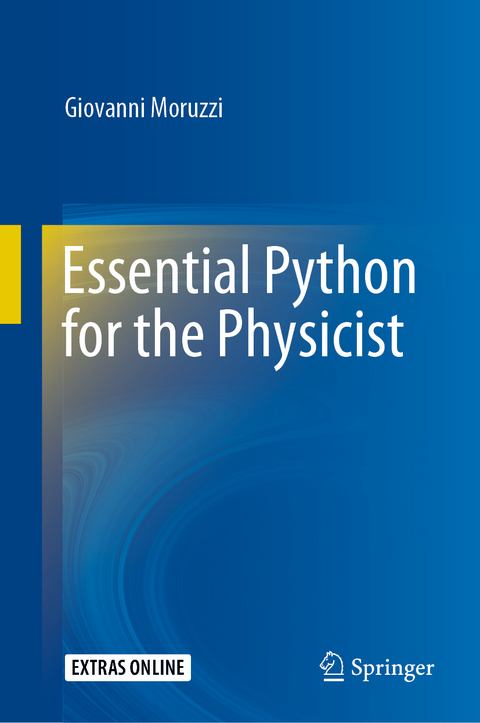 Essential Python for the Physicist - Giovanni Moruzzi