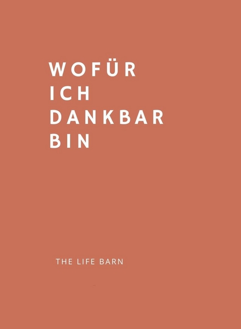 Wofür Ich Dankbar Bin