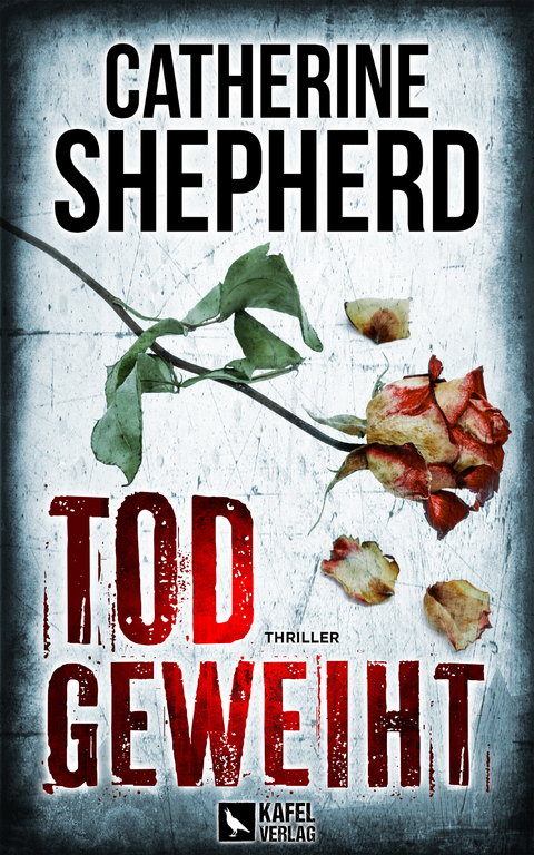 Todgeweiht: Thriller - Catherine Shepherd