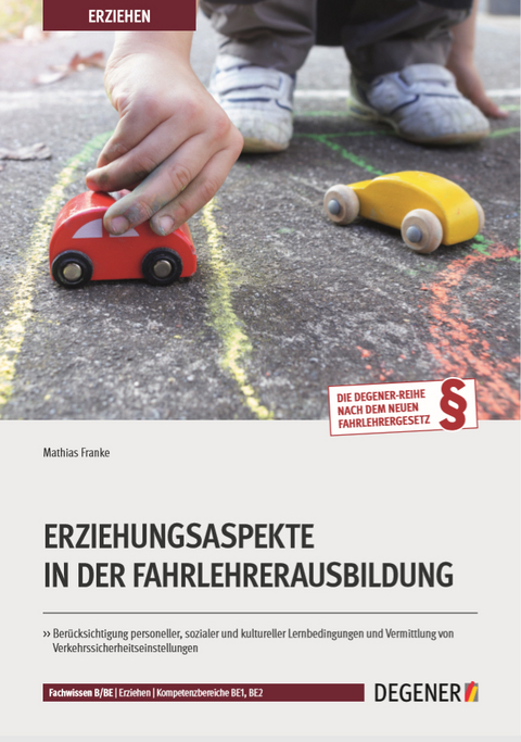 Erziehungsaspekte in der Fahrlehrerausbildung - Mathias Franke