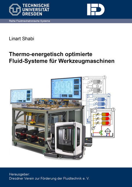 Thermo-energetisch optimierte Fluid-Systeme für Werkzeugmaschinen - Linart Shabi