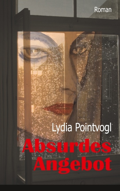 Absurdes Angebot - Lydia Pointvogl