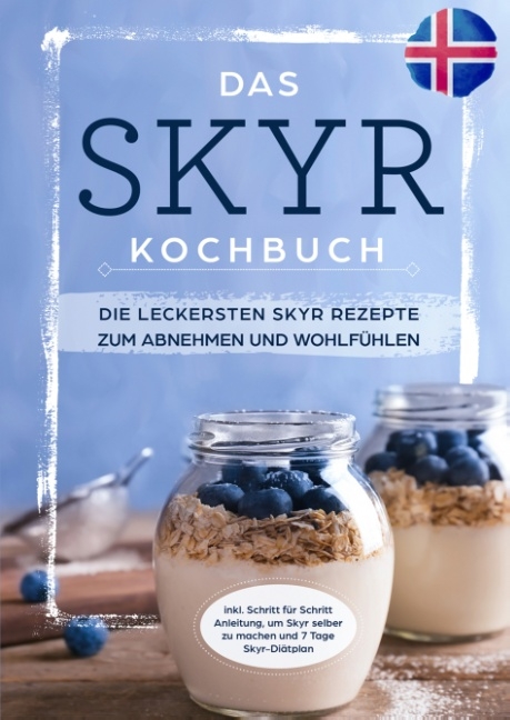 Das Skyr Kochbuch - Sophia Zeidler