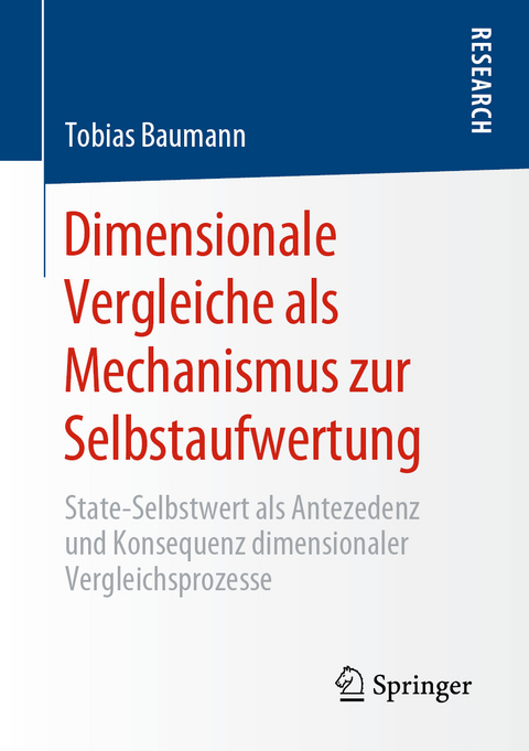 Dimensionale Vergleiche als Mechanismus zur Selbstaufwertung - Tobias Baumann