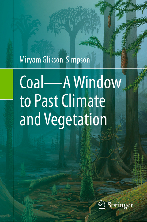 Coal—A Window to Past Climate and Vegetation - Miryam Glikson-Simpson