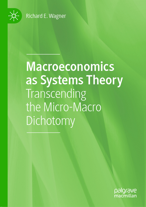 Macroeconomics as Systems Theory - Richard E. Wagner