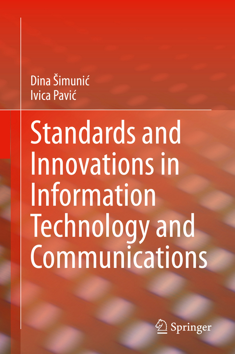 Standards and Innovations in Information Technology and Communications - Dina Šimunić, Ivica Pavić