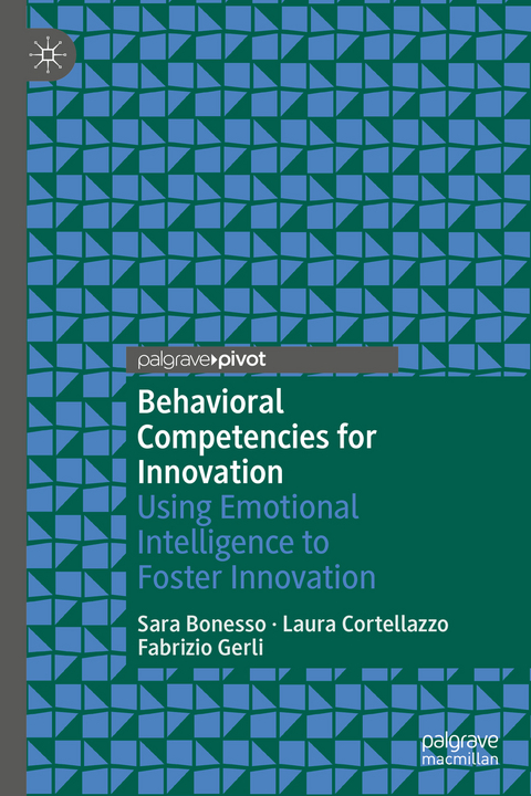 Behavioral Competencies for Innovation - Sara Bonesso, Laura Cortellazzo, Fabrizio Gerli