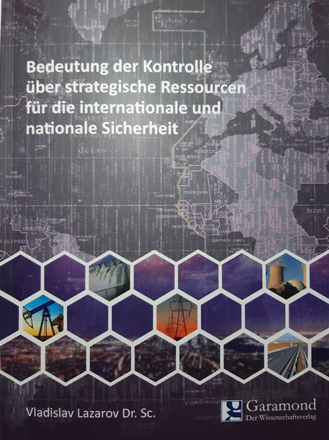 Bedeutung der Kontrolle über strategische Ressourcen für die internationale und Nationale Sicherheit - Vladislav Lazarov