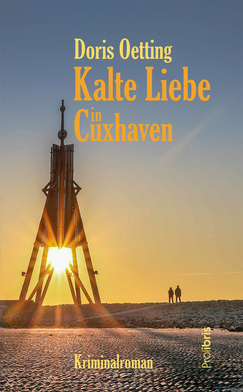 Kalte Liebe in Cuxhaven - Doris Oetting