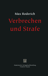 Max Roderich: Verbrechen und Strafe - 