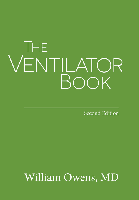The Ventilator Book - William Owens MD