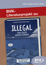 BVK-Literaturprojekt zu Illegal - Hans-Jürgen van der Gieth
