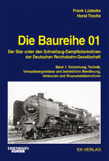 Die Baureihe 01 - Band 1 - Frank Lüdecke, Horst Troche