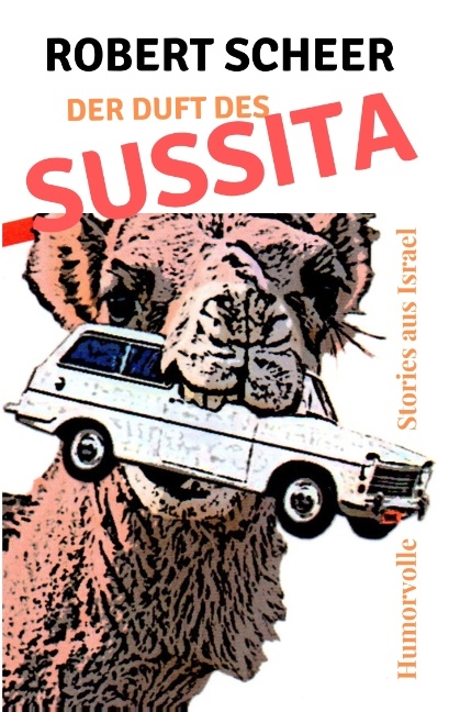 Der Duft des Sussita - Robert Scheer