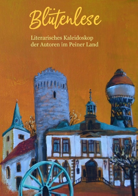 Blütenlese - Literaturzirkel Peiner Land