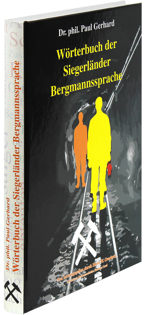 Wörterbuch der Siegerländer Bergmannssprache - Paul Gerhard