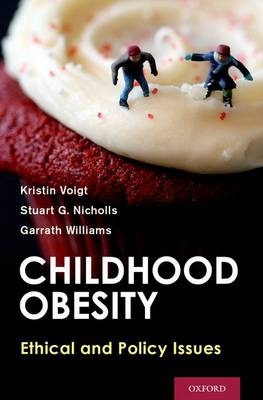 Childhood Obesity -  Stuart G. Nicholls,  Kristin Voigt,  Garrath Williams