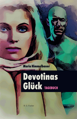 Devotinas Glück - Maria Himmelbauer