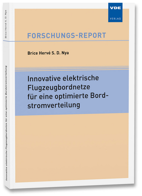 Innovative elektrische Flugzeugbordnetze für eine optimierte Bordstromverteilung - Brice Hervé S. D. Nya