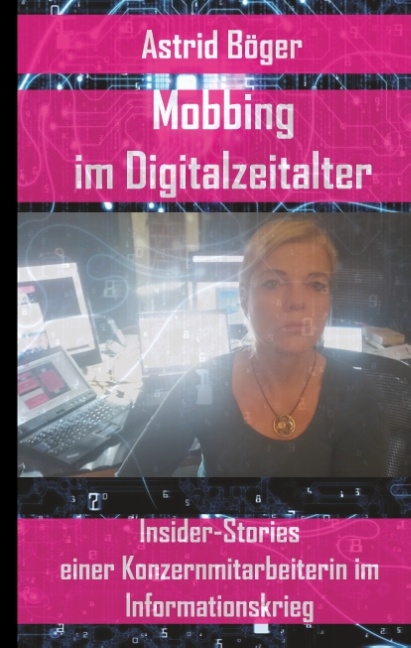 Mobbing im Digitalzeitalter - Astrid Böger