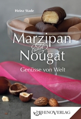 Marzipan & Nougat - Heinz Stade