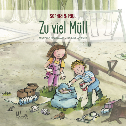 Sophia & Paul - Zu viel Müll - Michaela Rosenbaum