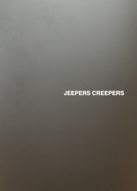 JEEPERS CREEPERS