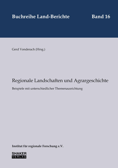 Regionale Landschaften und Agrargeschichte - 