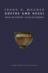 Goethe und Hegel - Frank D. Wagner