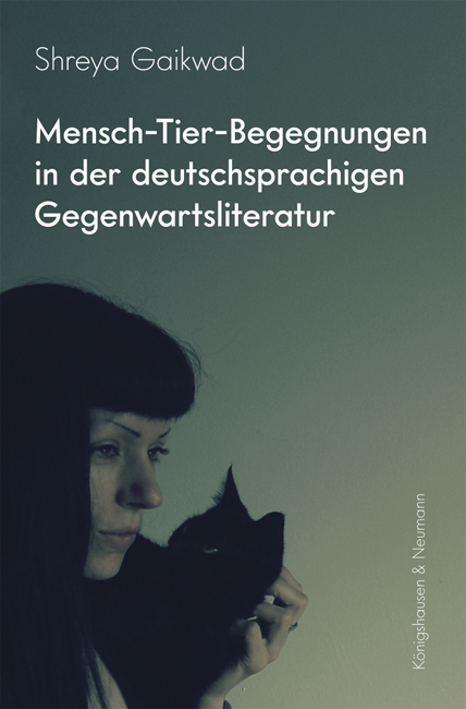 Mensch-Tier-Begegnungen in der deutschsprachigen Gegenwartsliteratur - Shreya Gaikwad