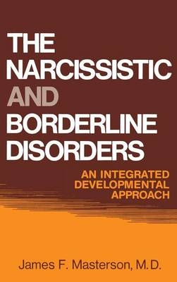 The Narcissistic and Borderline Disorders - James F. Masterson M.D.