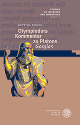Olympiodors Kommentar zu Platons ‚Gorgias‘ - Bettina Bohle