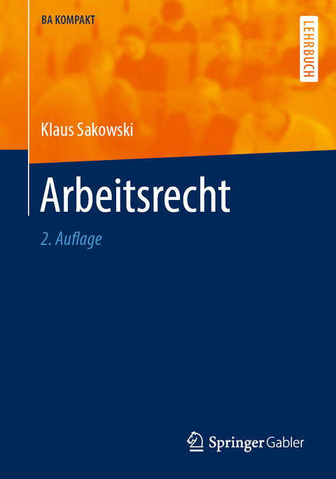 Arbeitsrecht - Klaus Sakowski