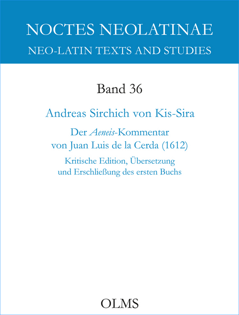 Der Aeneis-Kommentar von Juan Luis de la Cerda (1612) - Andreas Sirchich von Kis-Sira