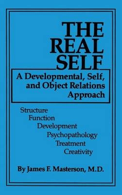 The Real Self - James F. Masterson M.D.