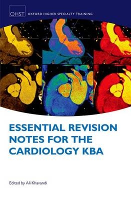 Essential Revision Notes for Cardiology KBA - 