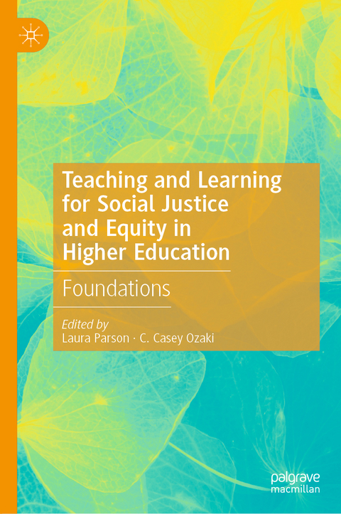 Teaching and Learning for Social Justice and Equity in Higher Education - 