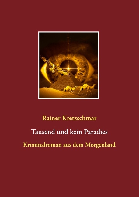 Tausend und kein Paradies - Rainer Kretzschmar