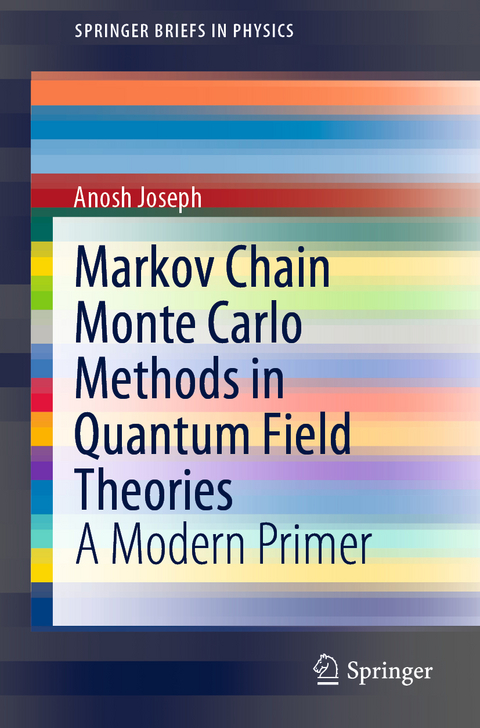 Markov Chain Monte Carlo Methods in Quantum Field Theories - Anosh Joseph
