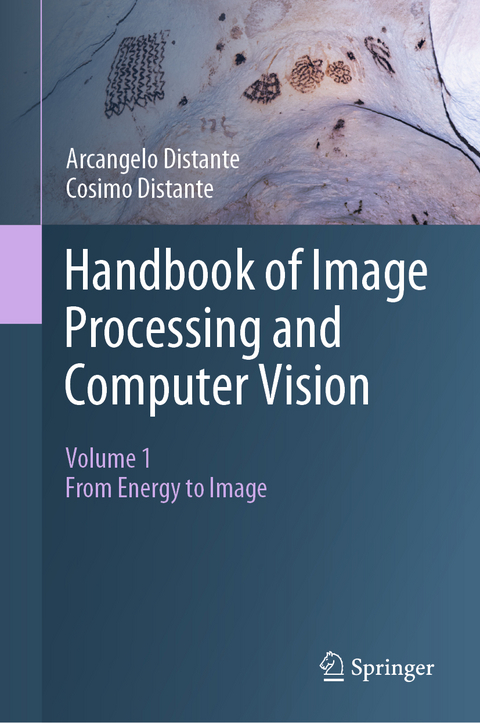 Handbook of Image Processing and Computer Vision - Arcangelo Distante, Cosimo Distante