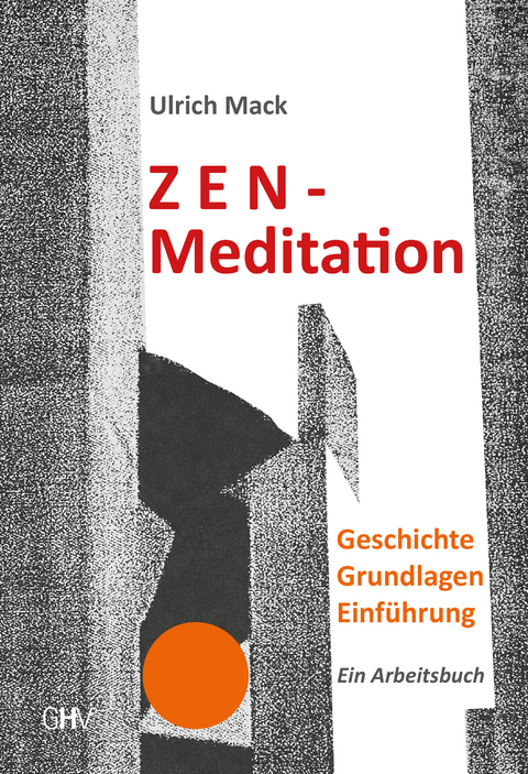 Zen-Meditation - Ulrich Mack