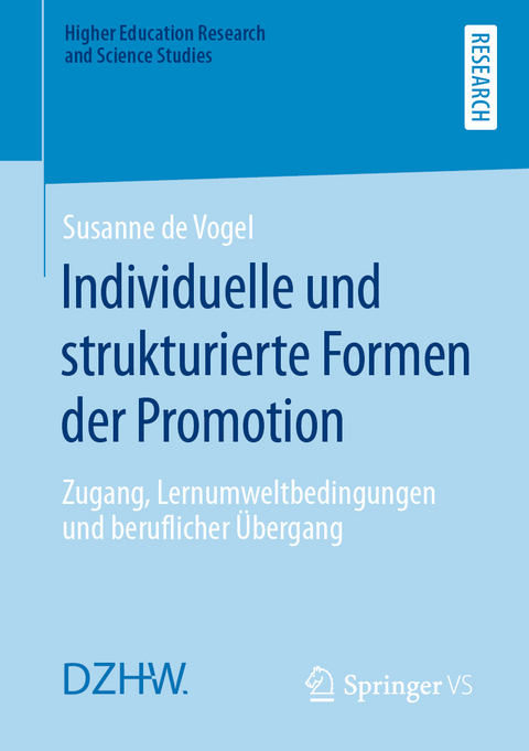 Individuelle und strukturierte Formen der Promotion - Susanne de Vogel
