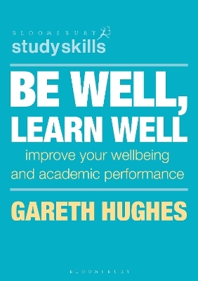 Be Well, Learn Well - Gareth Hughes