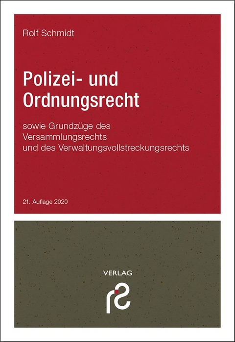 Polizei- und Ordnungsrecht - Rolf Schmidt