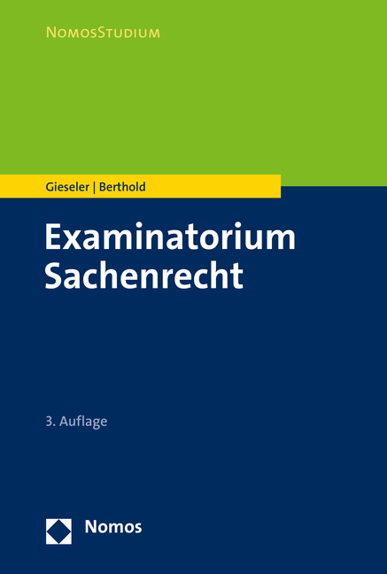 Examinatorium Sachenrecht - Dieter Gieseler, Benedikt Berthold