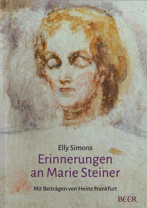 Erinnerungen an Marie Steiner - Elly Simons, Heinz Frankfurt
