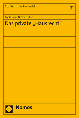 Das private "Hausrecht" - Tobias von Bressensdorf